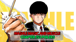 Mashle Magic And Muscle Chapter 153 Spoiler, Raw Scans, and Release Date