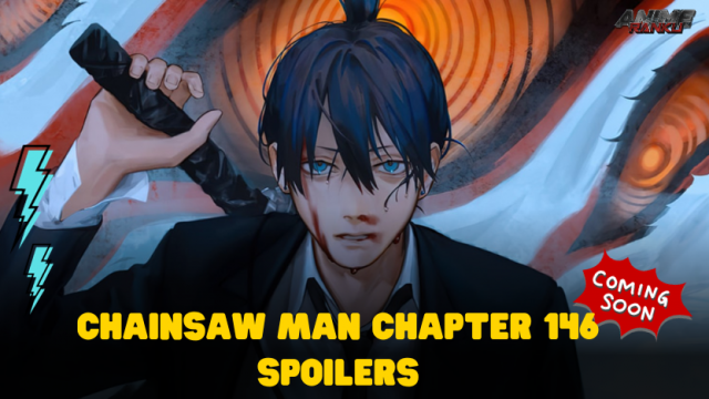 Chainsaw Man Chapter 146: Release Date, Time, Spoilers & Recap - What to Expect