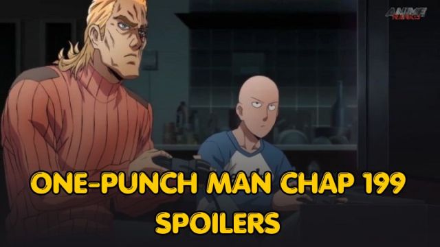 One Punch Man Chapter 199 Spoiler, Raw Scan, Release Date, Count Down & New Updates