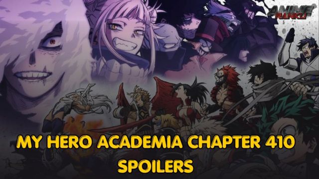 My Hero Academia Chapter 410 Spoiler, Raw Scan, Release Date & New Updates