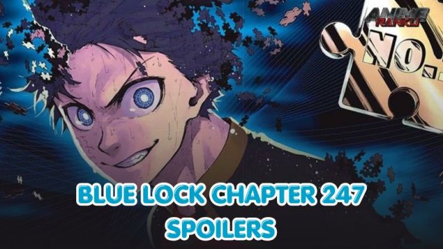Blue Lock Chapter 247 Spoiler, Release Date, Raw Scan