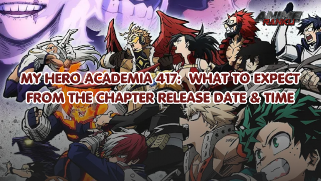 My Hero Academia 417: What To Expect From The Chapter