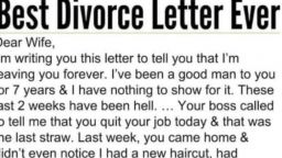 THE BEST DIVORCE LETTER EVER! Dear Wife, I’m keeping in touch with you this letter to let you know