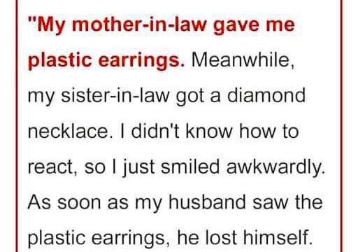 HT4.My Mother-In-Law Gave Me Plastic Earrings While My Sister-In-Law Got a Diamond Necklace
