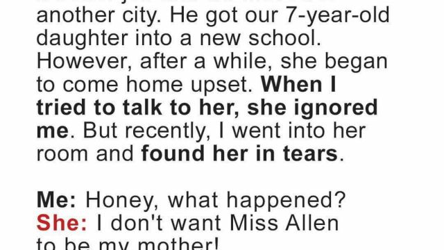 HT2. My daughter always came back home from school sad & her reason made me divorce my husband