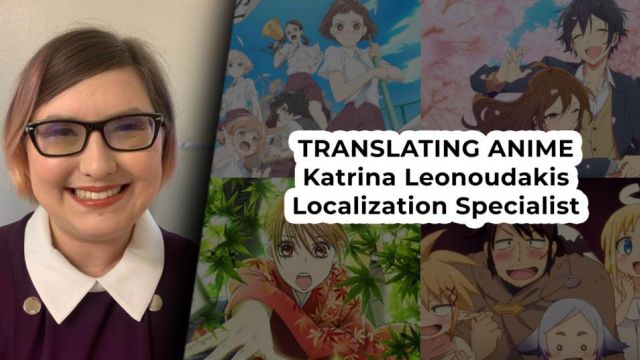 Interview: Translating Anime With Katrina Leonoudakis